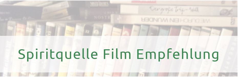 Spiritquelle-Film-Empfehlung-Erleuchtung